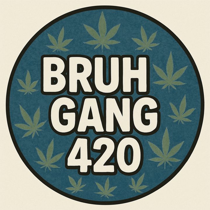 bruhgang420